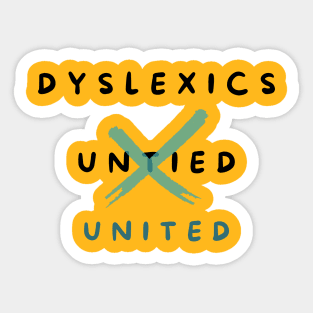 Dyslexics United Sticker
